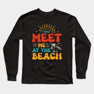 Meet me at the Beach Long Sleeve T-Shirt